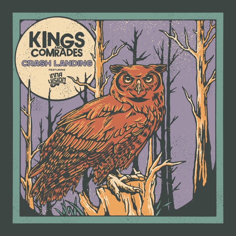 Kings and Comrades feat. Inna Vision - Crash Landing