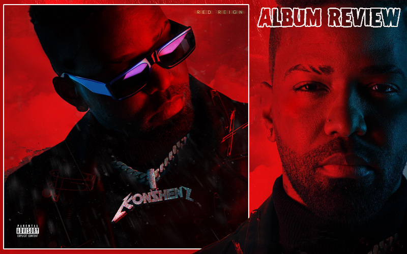 Album Review: Konshens - Red Reign