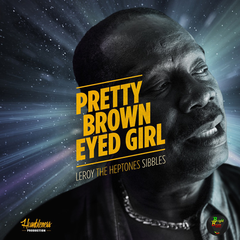 Leroy Sibbles - Pretty Brown Eyed Girl