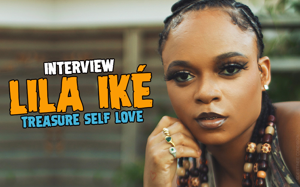 Treasure Self Love - Interview with Lila Iké