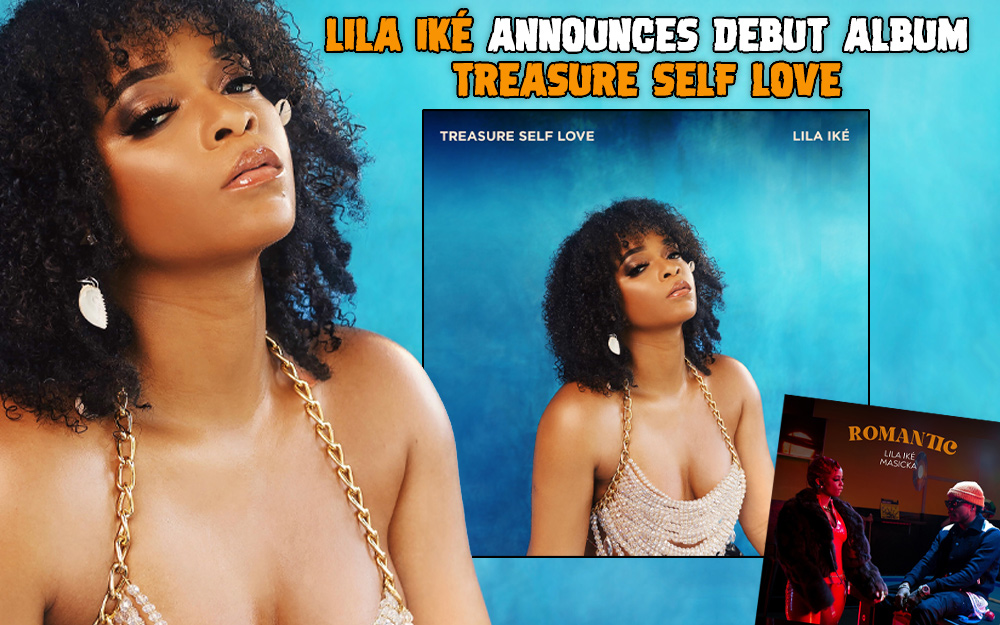 Lila Iké Announces Debut Album... Treasure Self Love