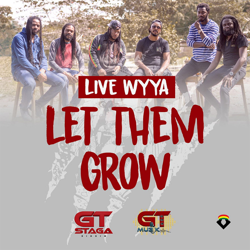 Live Wyya - Let Them Grow