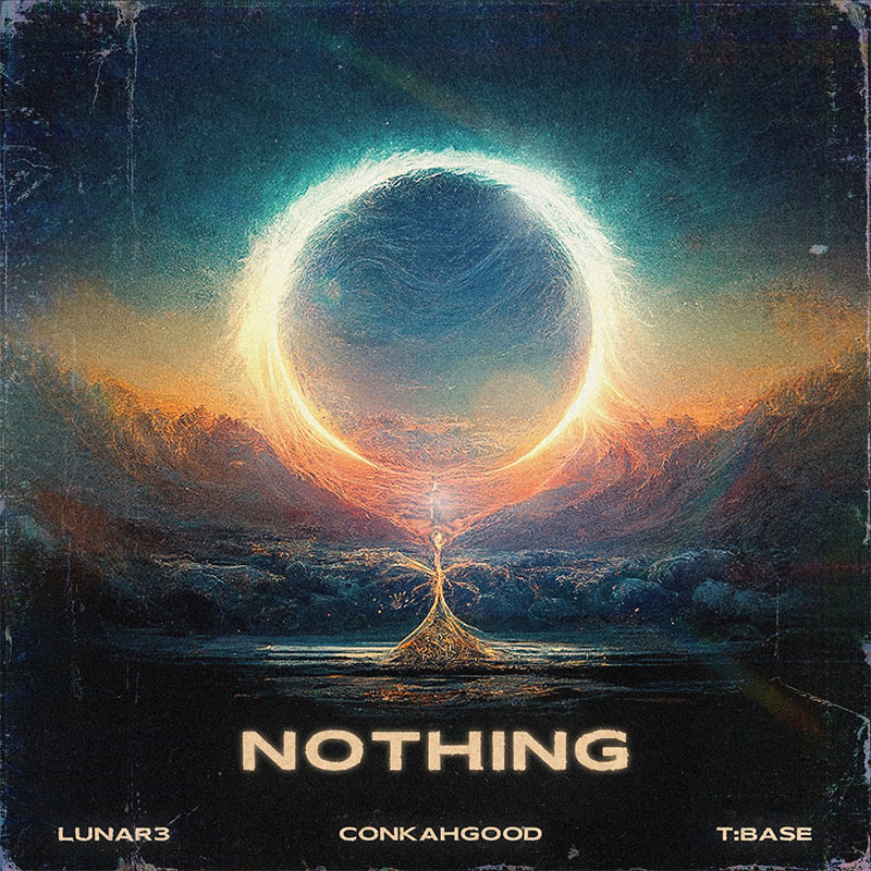Lunar3 & T:base - Nothing feat. ConkahGood