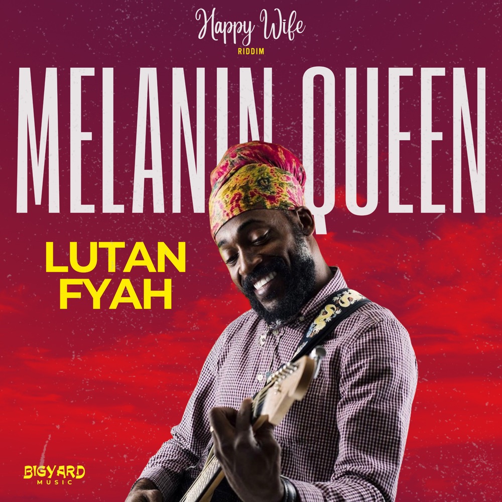Lutan Fyah - Melanin Queen