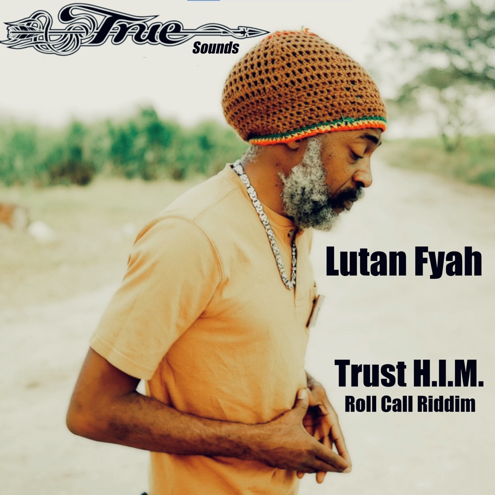 Lutan Fyah - Trust H.I.M.