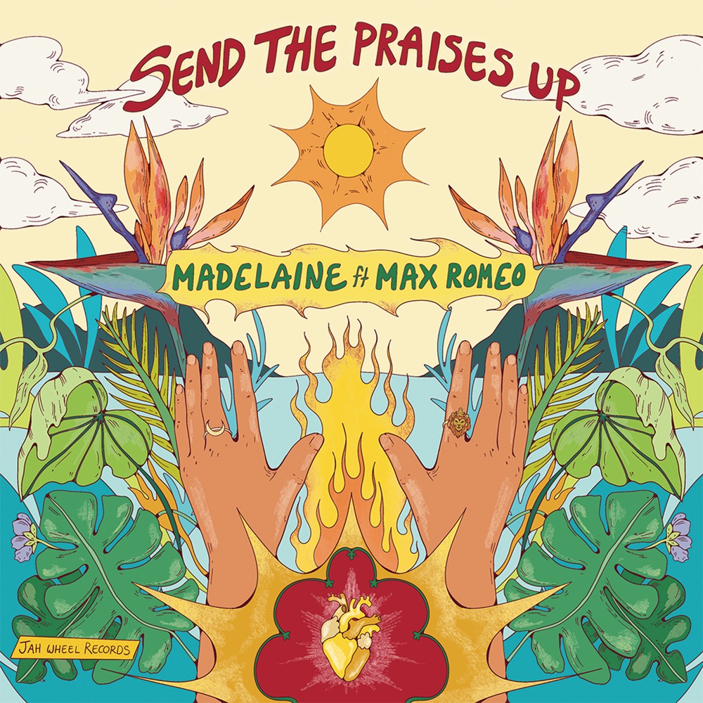Madelaine x Max Romeo - Send The Praises Up