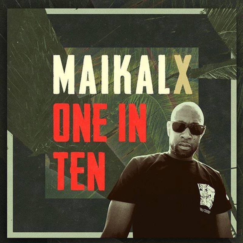 Maikal X - One in Ten