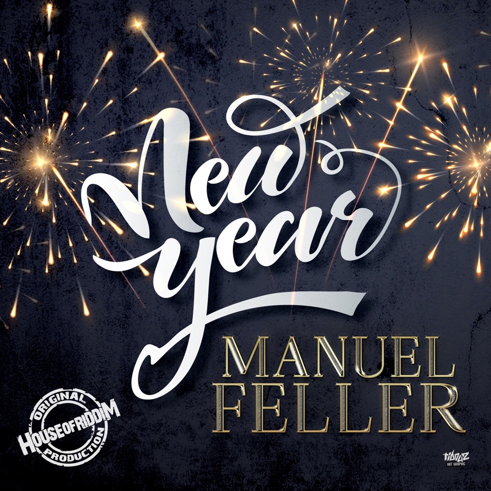 Manuel Feller with House Of Riddim - New Year
