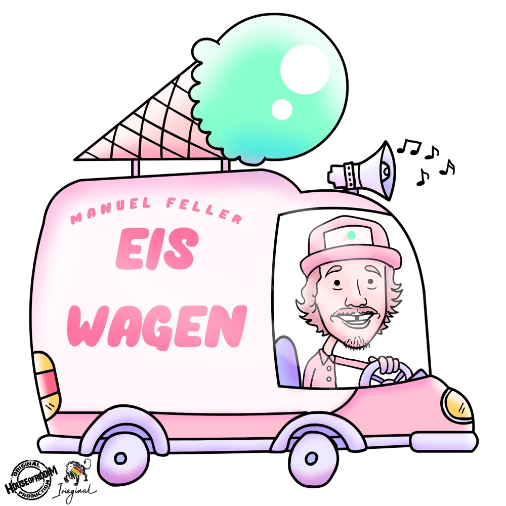 Manuel Feller & House Of Riddim - Eiswagen