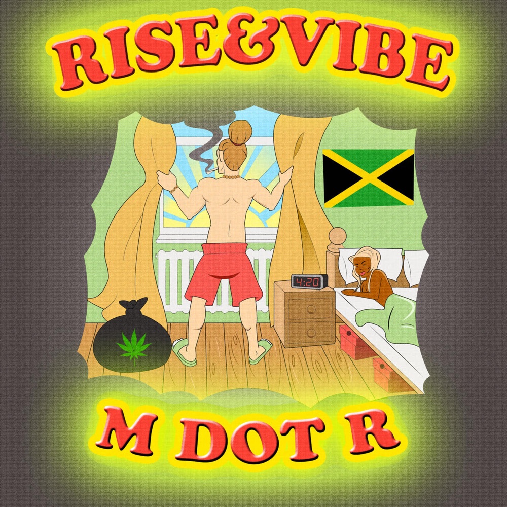 M Dot R - Rise & Vibe