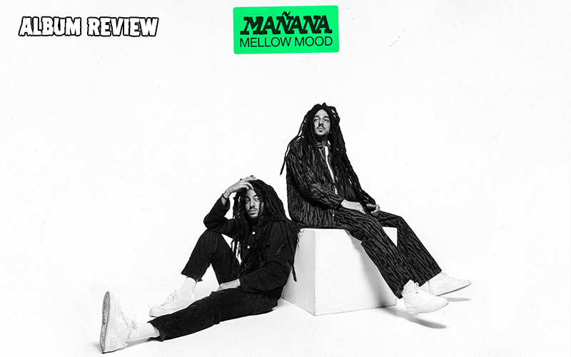 Album Review: Mellow Mood - Mañana