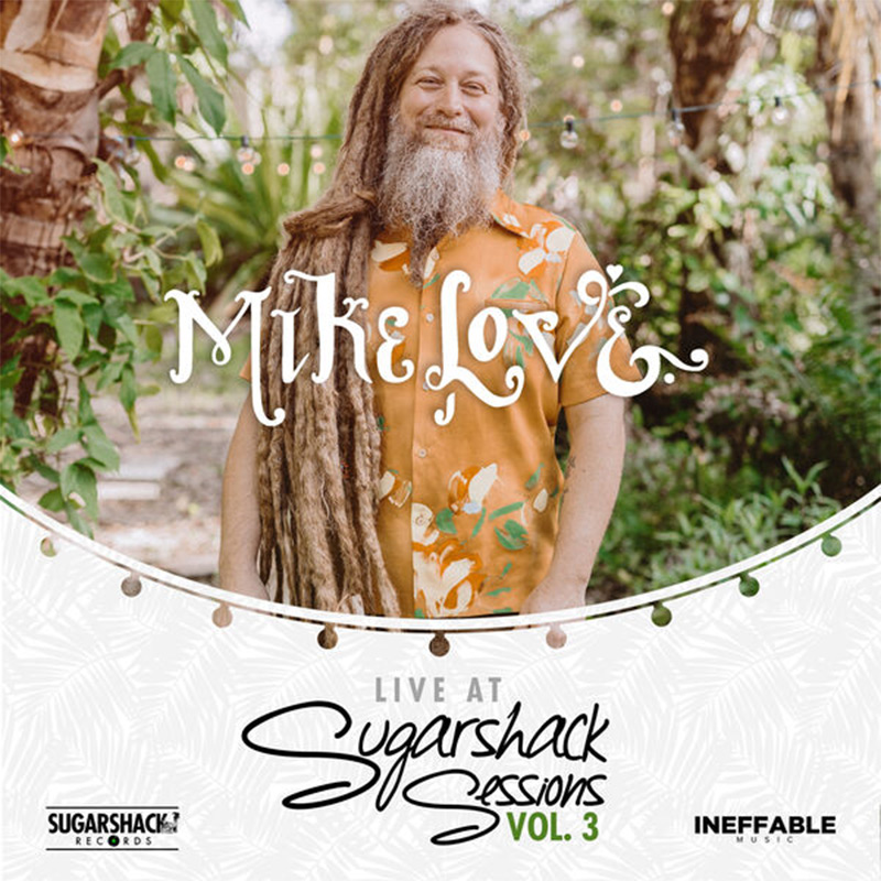 Mike Love - Live at Sugarshack Sessions Vol. 3