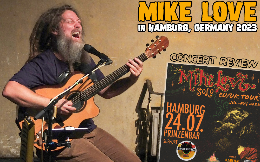 Concert Review: Mike Love in Hamburg, Germany @ Prinzenbar 7/24/2023