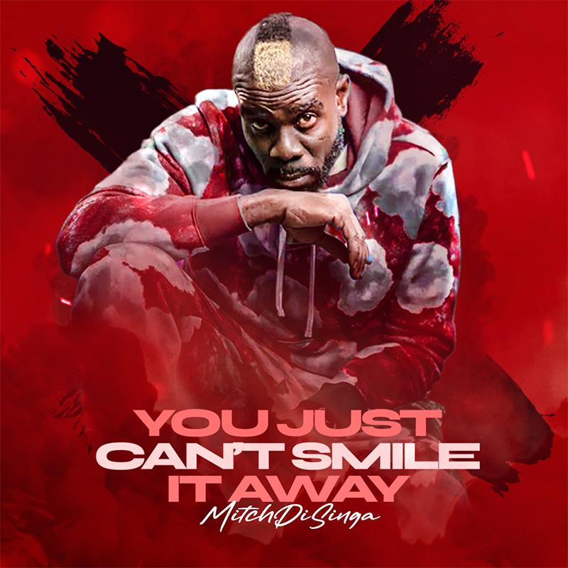 Mitch Di Singa - You Just Can't Smile It Away