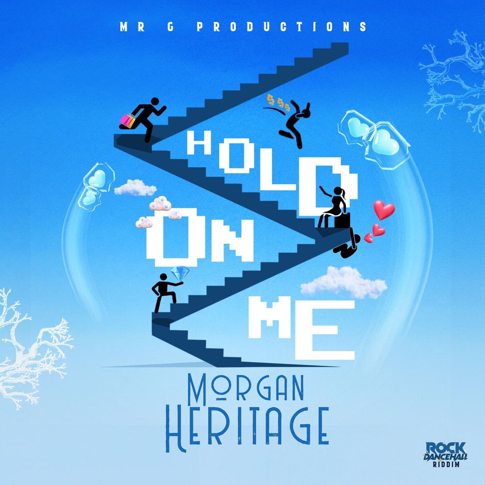 Morgan Heritage - Hold On Me