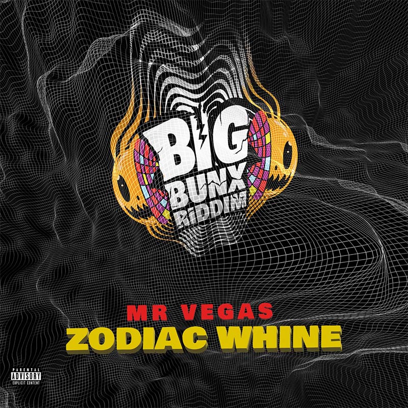 Mr. Vegas - Zodiac Whine