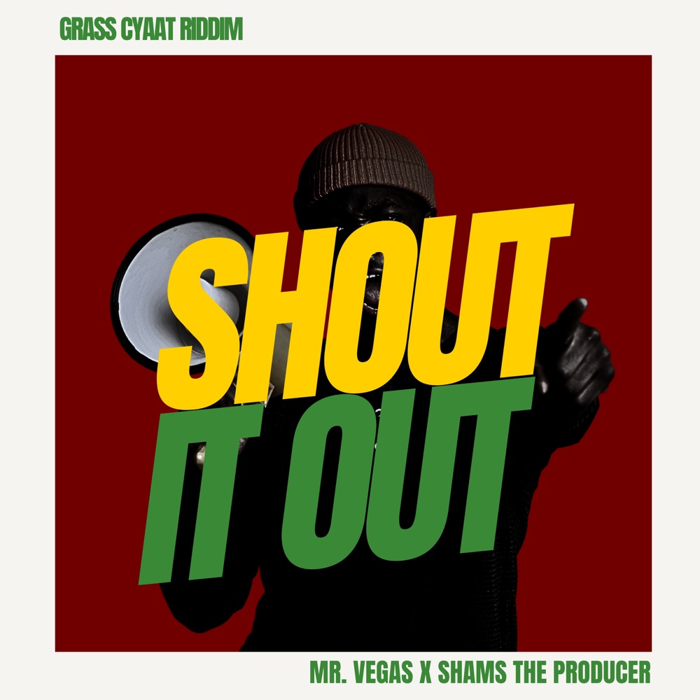 Mr. Vegas x Shams The Producer - Shout It Out