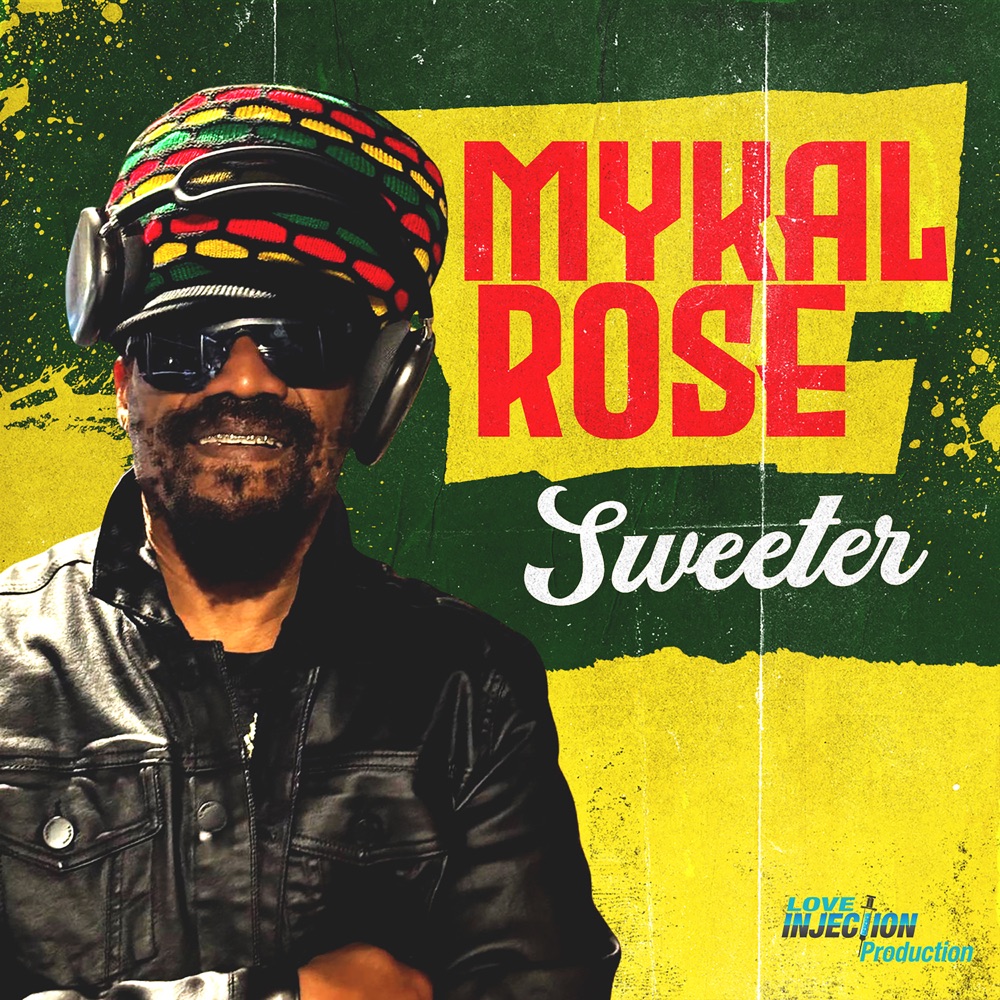 Mykal Rose - Sweeter
