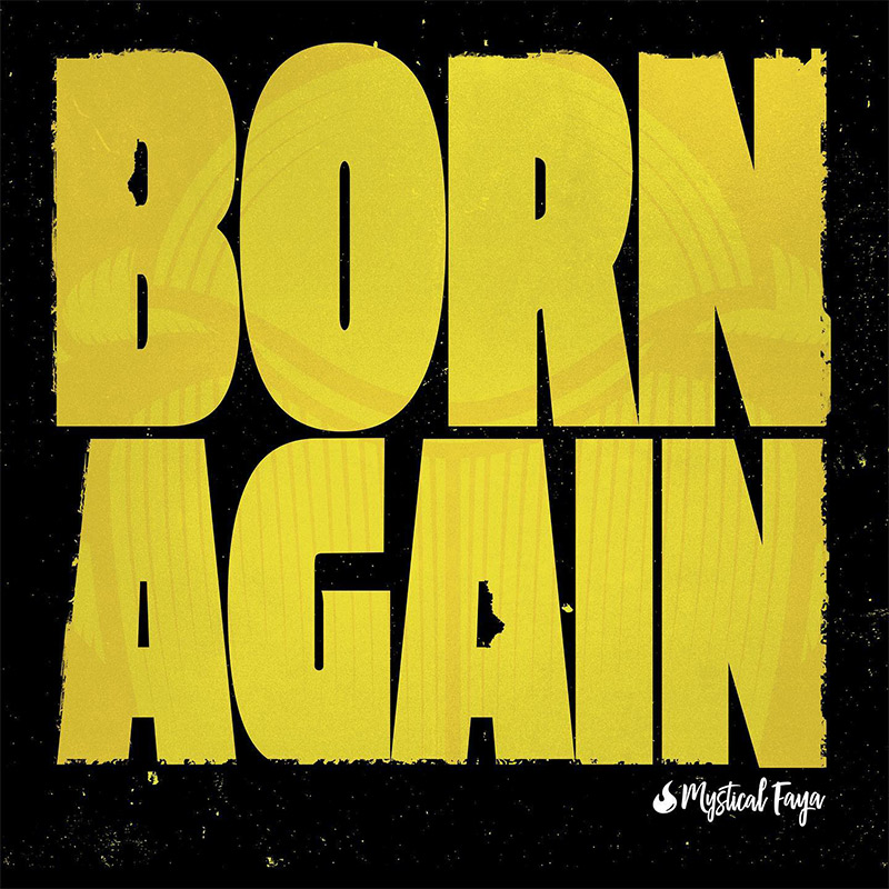 Mystical Faya - Born Again EP