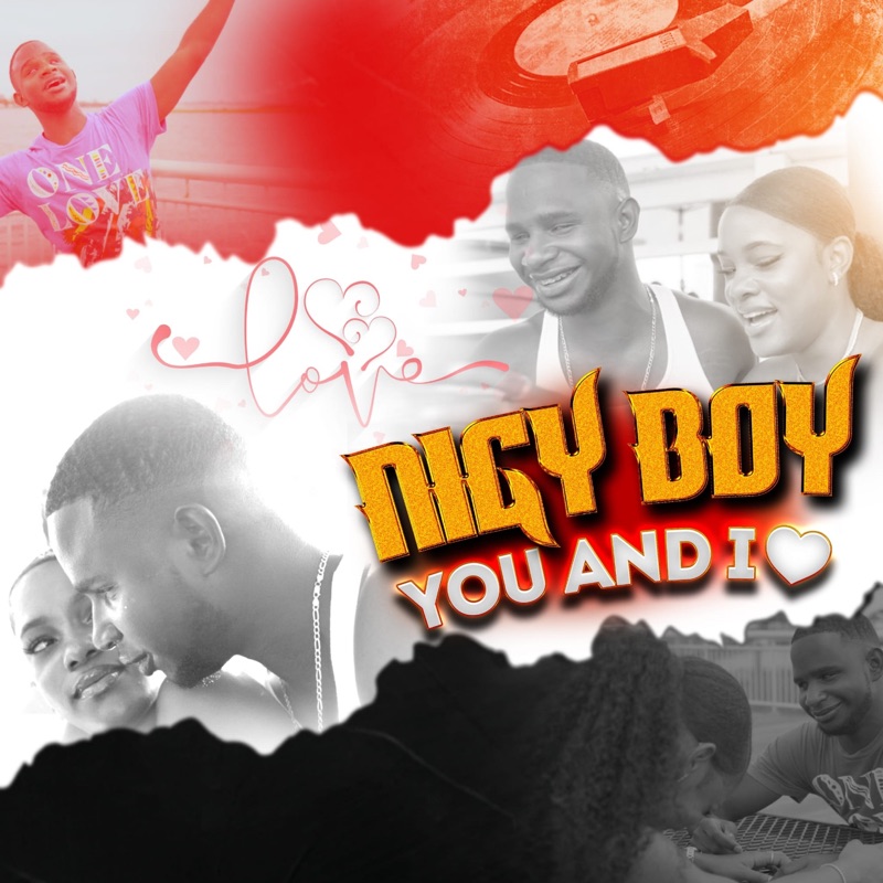 Nigy Boy - You And I