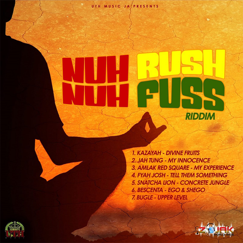 Nuh Rush Nuh Fuss Riddim