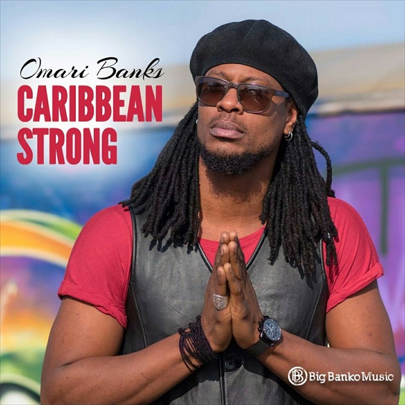 Omari Banks - Caribbean Strong