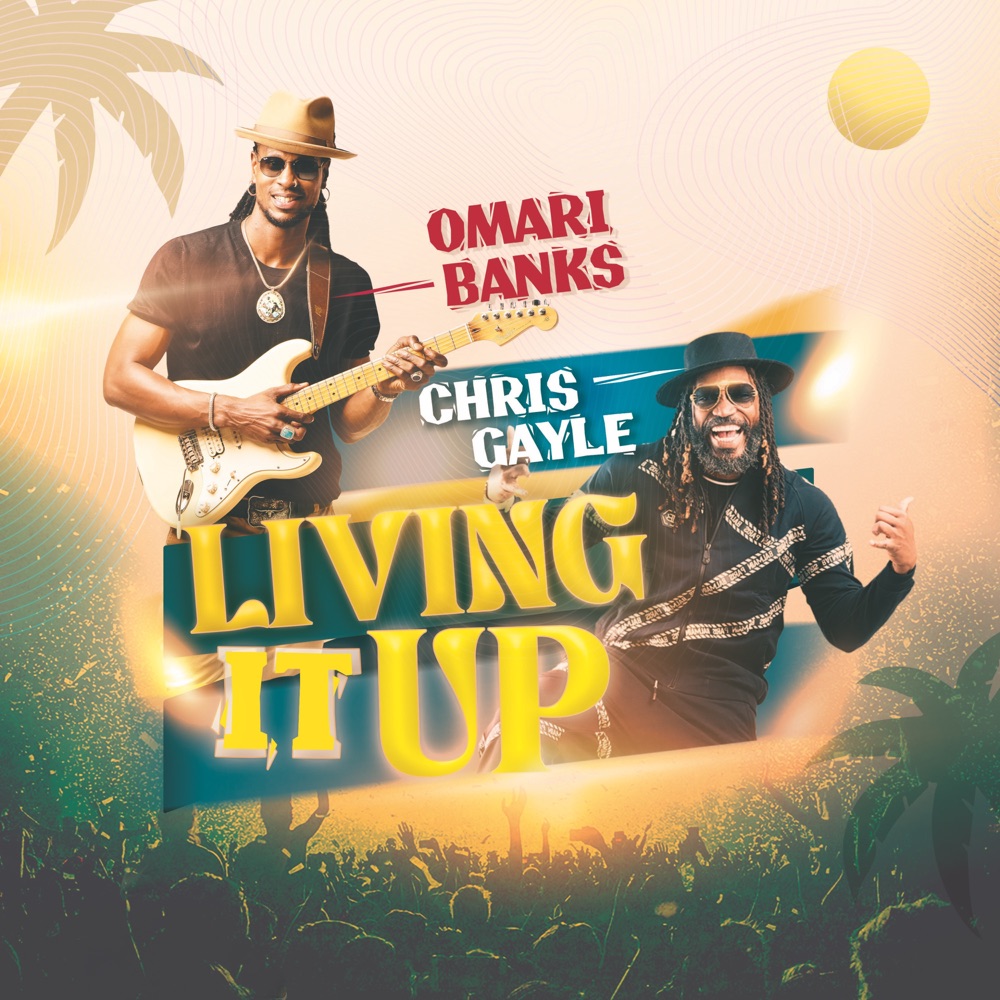 Omari Banks x Chris Gayle - Living It Up