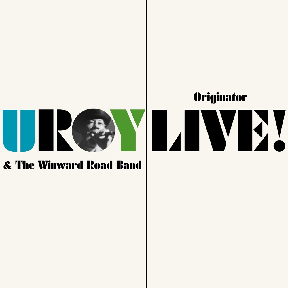 U-Roy feat. Winward Road Band - Originator Live