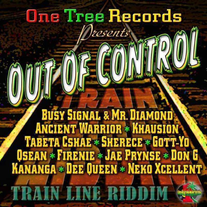 Various Artists - Out of Control (Train Line Riddim)
