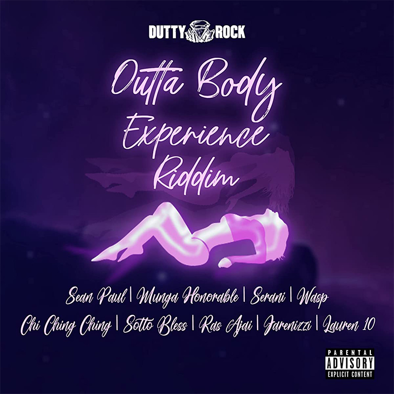 Outta Body Experience Riddim
