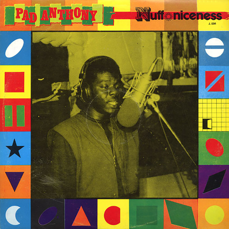 Pad Anthony – Nuff Niceness