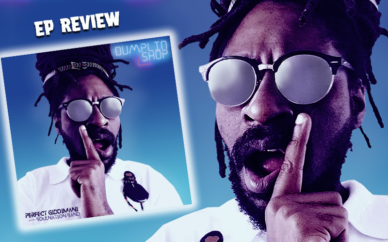 EP Review: Perfect Giddimani - Dumplin Shop