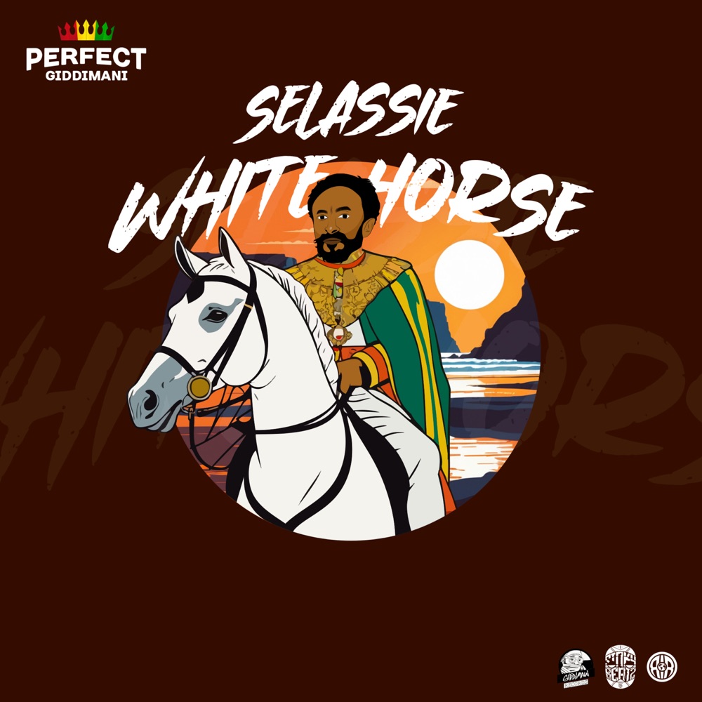 Perfect Giddimani x Sinky Beatz - Selassie White Horse
