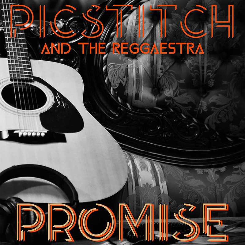 PicStitch & The Reggaestra - Promise