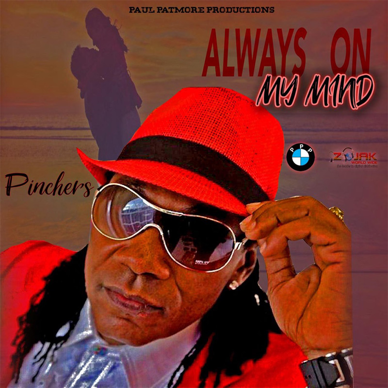 Pinchers - Always On My Mind