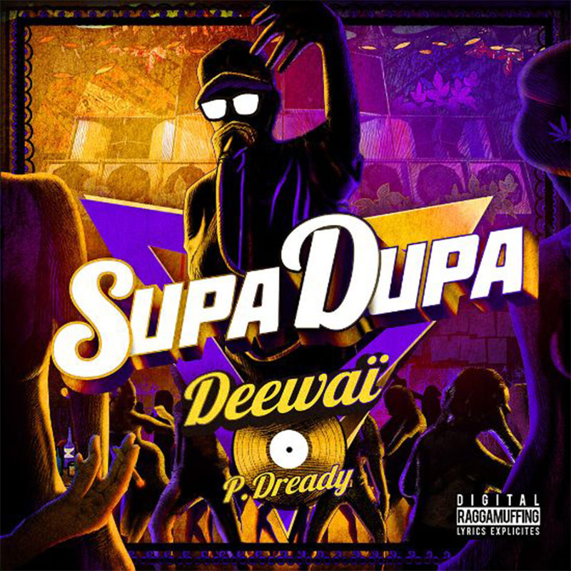 Puppa Dready feat. Deewai - Supa Dupa Vol. 1