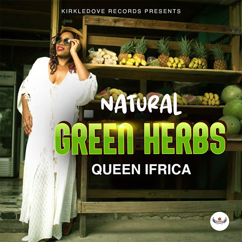 Queen Ifrica - Natural Green Herbs