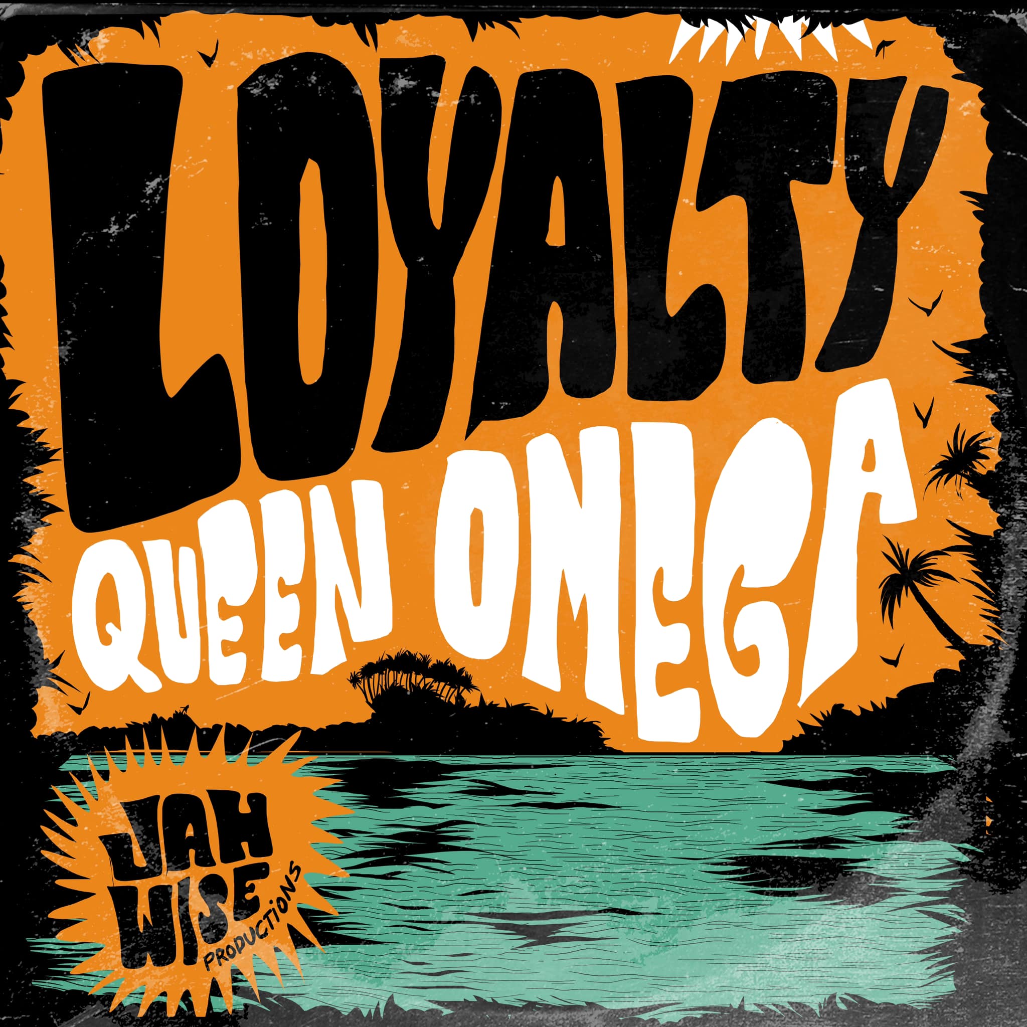 Queen Omega - Loyalty
