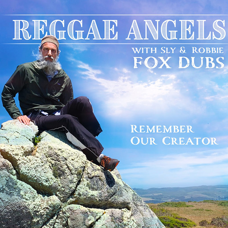 Reggae Angels feat. Sly & Robbie - Fox Dubs: Remember Our Creator