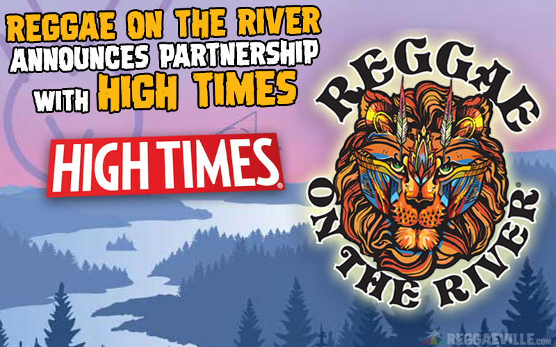 Reggae on the River Announces Partnership with High Times