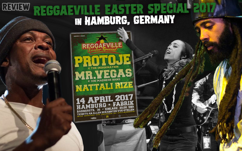 Review: Reggaeville Easter Special in Hamburg, Germany @ Fabrik - April 14th 2017