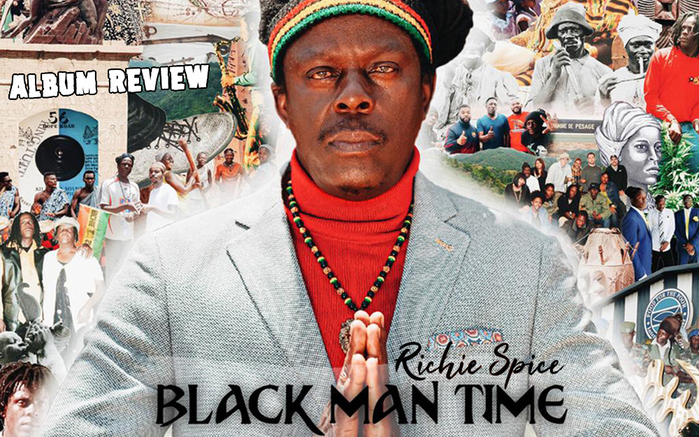Album Review: Richie Spice - Black Man Time