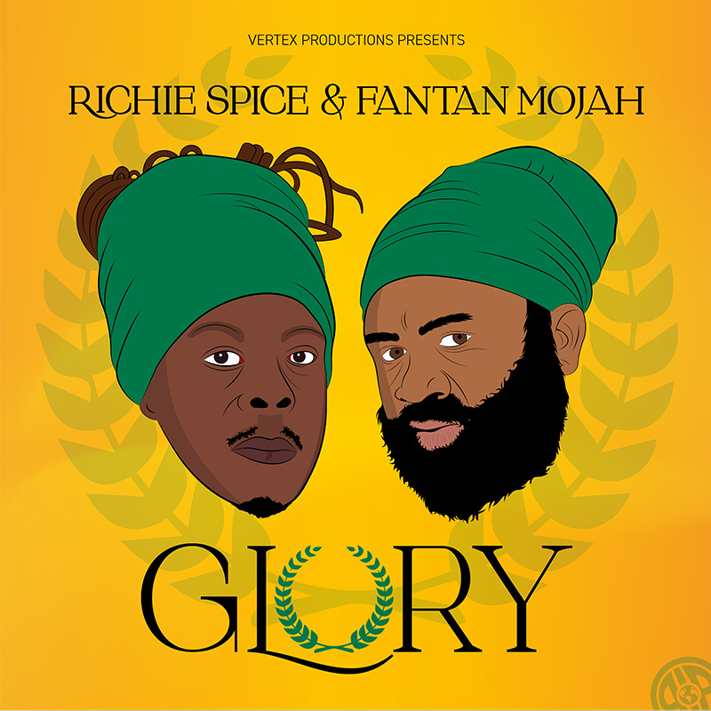 Richie Spice & Fantan Mojah - Glory