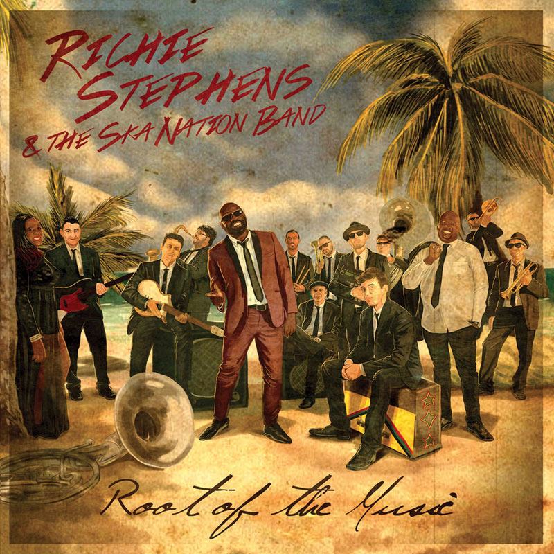 Richie Stephens & The Ska Nation Band - Root of the Music