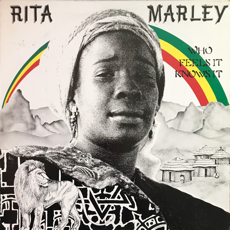 Rita Marley - Who Feels It Knows It