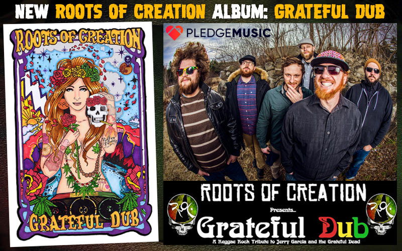New Roots of Creation Album - Grateful Dub @ Pledgemusic