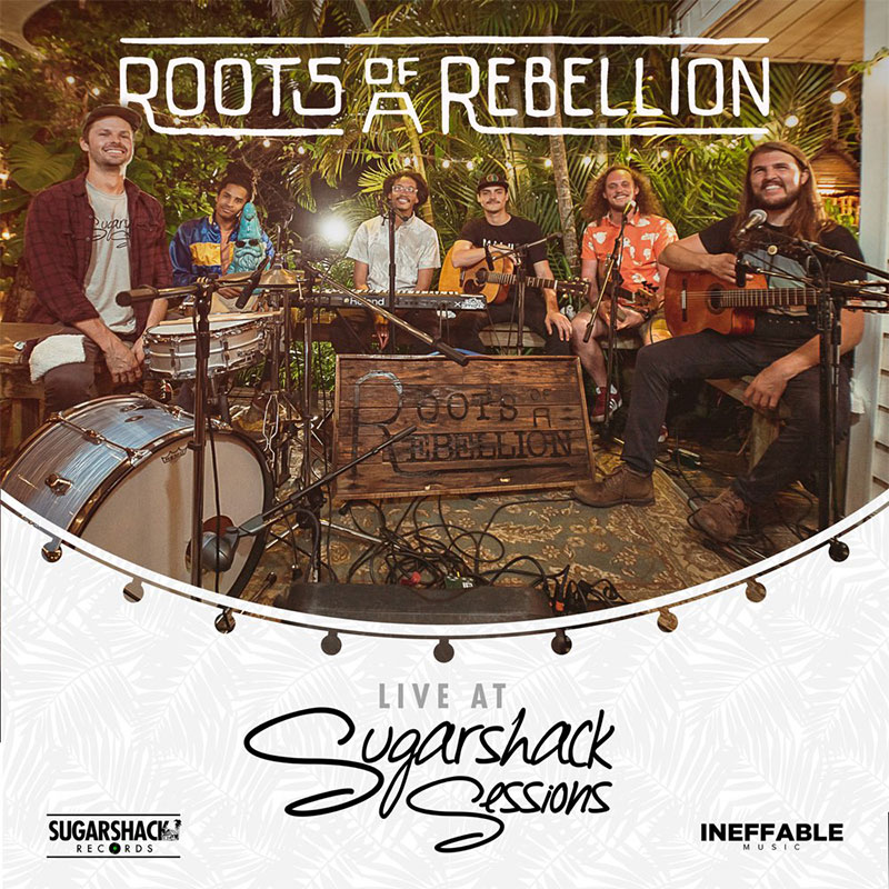 Roots Of A Rebellion - Live at Sugarshack Sessions