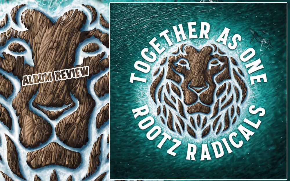 Album Review: Rootz Radicals - Together As One