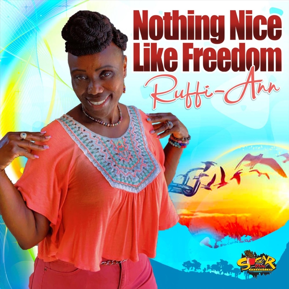 Ruffi-Ann - Nothing Nice Like Freedom