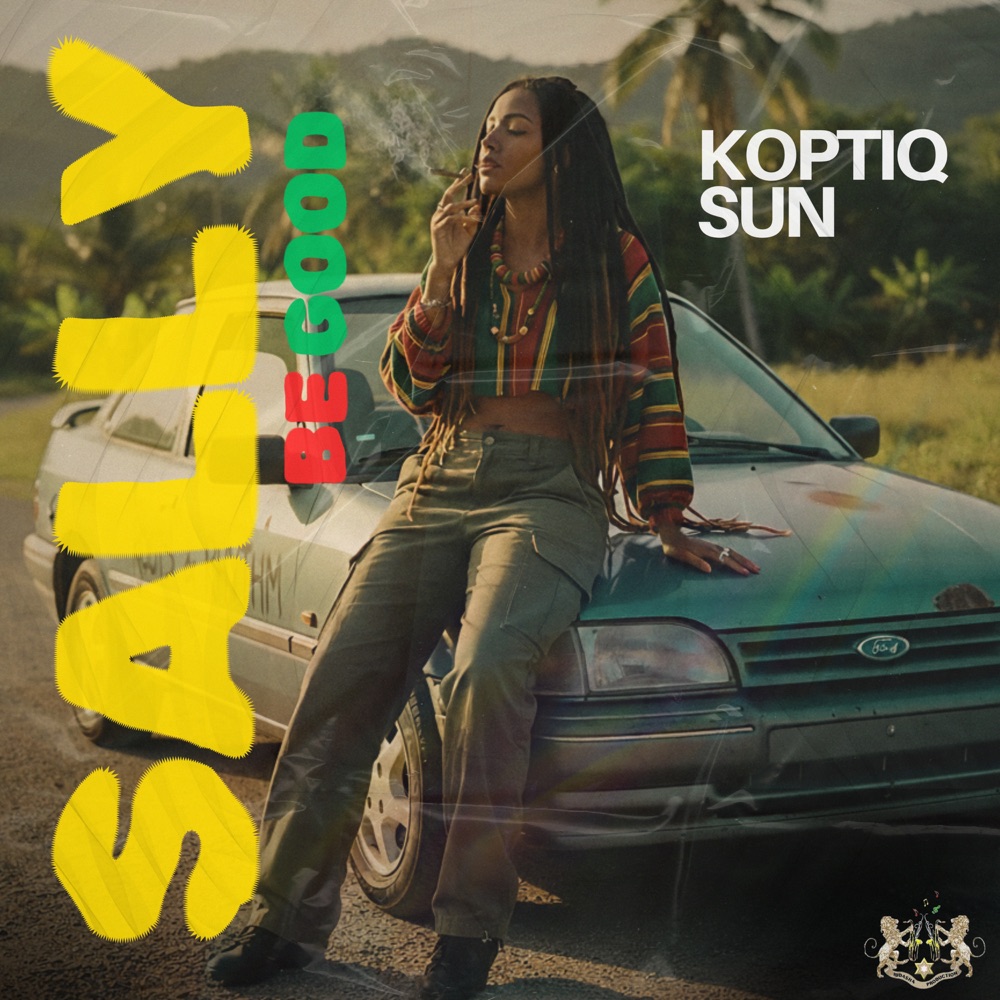 Koptiq Sun - Sally Be Good